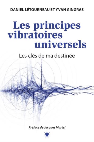 Les principes vibratoires universels