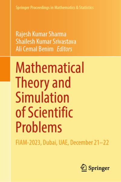 Mathematical Theory and Simulation of Scientific Problems