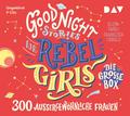 Good Night Stories for Rebel Girls - Die große Box