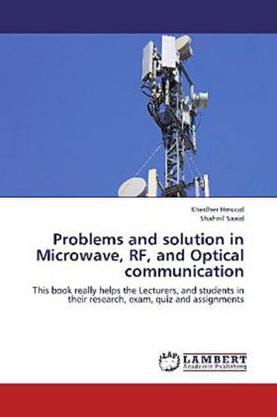 Problems and solution in Microwave, RF, and Optical communication
