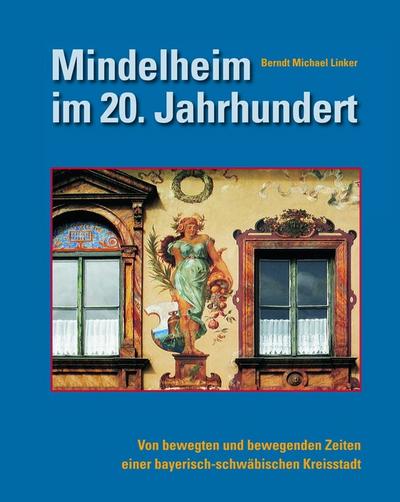 Mindelheim im 20. Jahrhundert