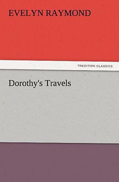 Dorothy’s Travels