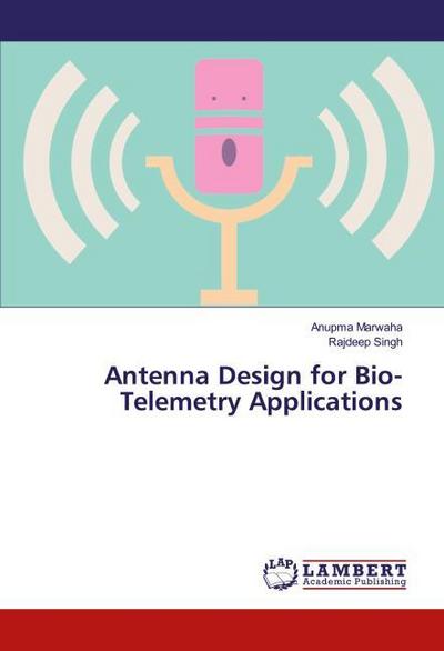 Antenna Design for Bio-Telemetry Applications