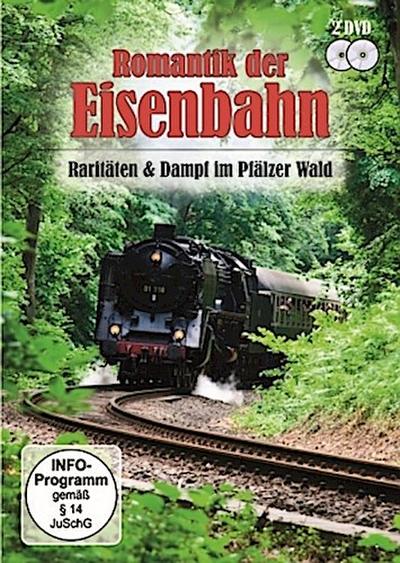 Romantik der Eisenbahn - Raritäten & Dampf im Pfälzer Wald, 2 DVDs