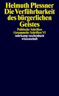 Die Verführbarkeit des bürgerlichen Geistes