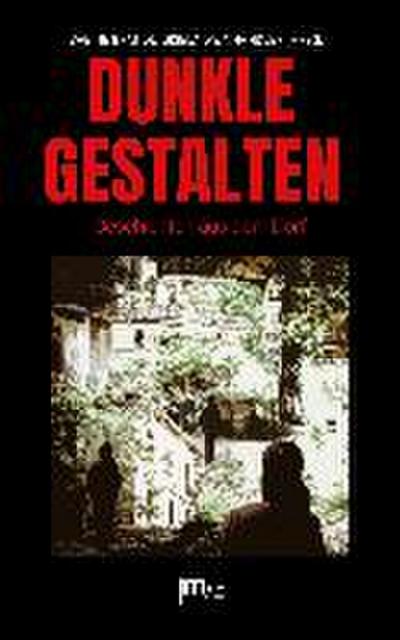 Dunkle Gestalten
