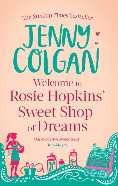 Welcome to Rosie Hopkins’ Sweetshop of Dreams