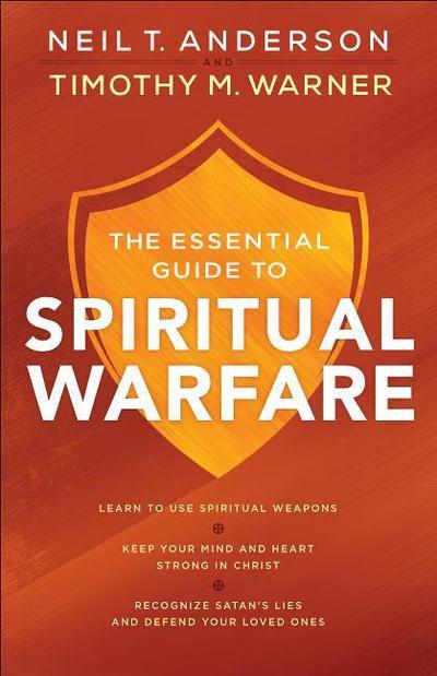 The Essential Guide to Spiritual Warfare