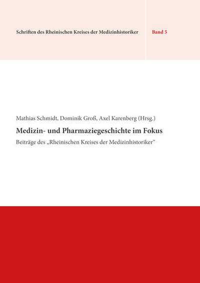 Medizin- und Pharmaziegeschichte im Fokus