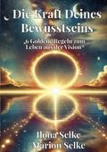 Die Kraft Deines Bewusstseins