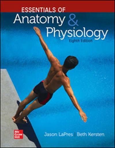 Loose Leaf for Essentials of Anatomy and Physiology