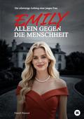 Emily - Allein gegen die Menschheit