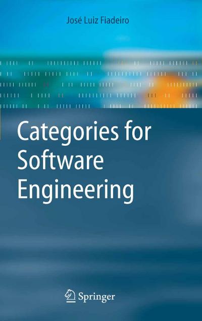 Categories for Software Engineering