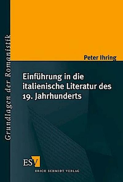 Einführung in die italienische Literatur des 19. Jahrhunderts