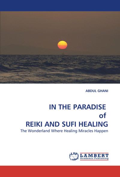 IN THE PARADISE  of  REIKI AND SUFI HEALING