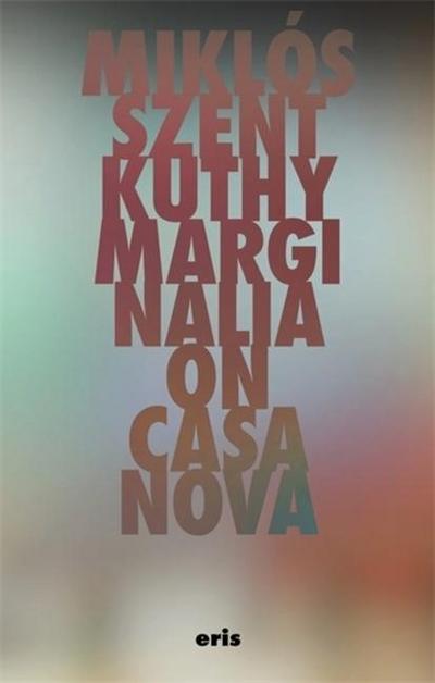 Marginalia On Casanova