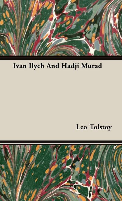 Ivan Ilych And Hadji Murad