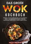 Das große Wok Kochbuch
