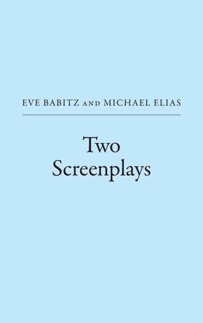 Two Screenplays