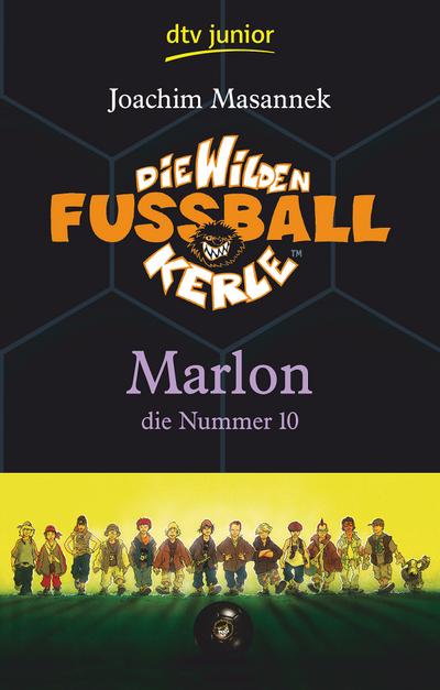Die Wilden Fußballkerle Band 10: Marlon die Nummer 10