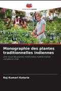 Monographie des plantes traditionnelles indiennes