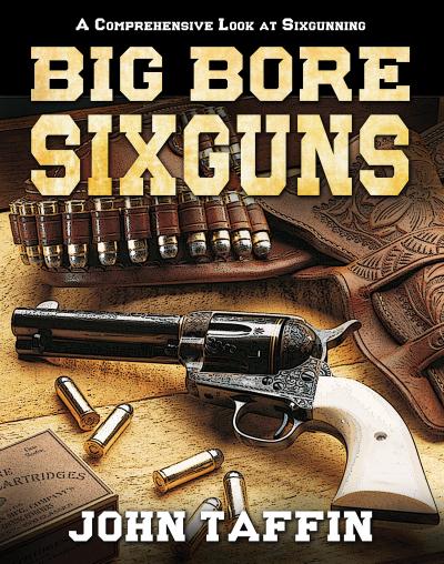 Big Bore Sixguns