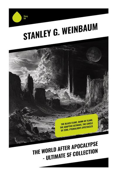 The World After Apocalypse - Ultimate SF Collection