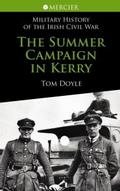 Summer Campaign in Kerry: Military History of the 