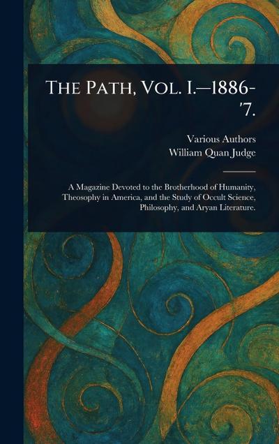 The Path, Vol. I.-1886-’7.