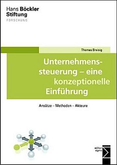 Unternehmenssteuerung - eine konzeptionelle Einführung