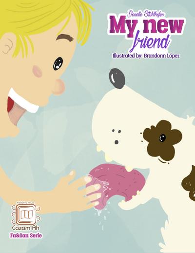 My New Friend (Fa&San Serie, #1)