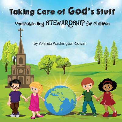 Taking Care of God’s Stuff