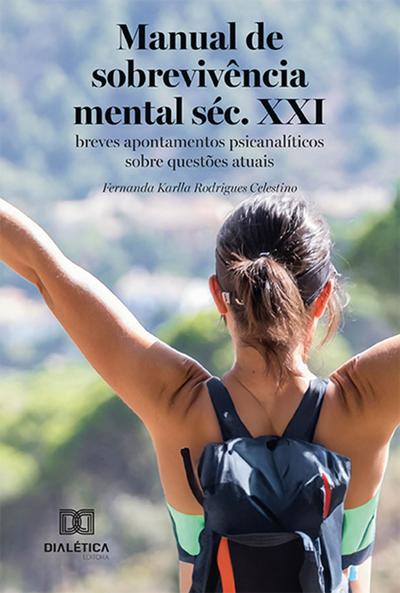 Manual de sobrevivência mental séc. XXI