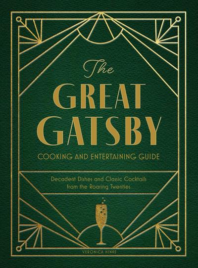The Great Gatsby Cooking and Entertaining Guide