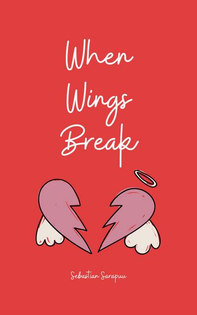 When Wings Break