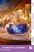 Le Parfum de la discorde