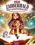 Der Zauberwald - Hier entscheidest du !