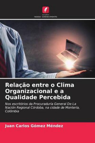 Relação entre o Clima Organizacional e a Qualidade Percebida