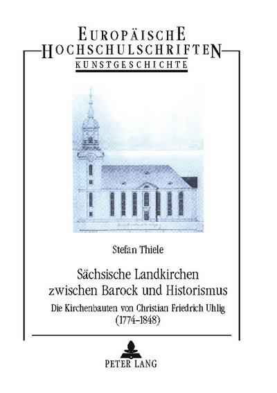 Sächsische Landkirchen zwischen Barock und Historismus