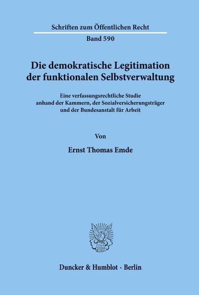 Die demokratische Legitimation der funktionalen Selbstverwaltung.