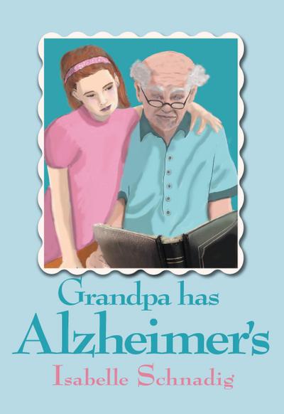 Grandpa Has Alzheimer’s