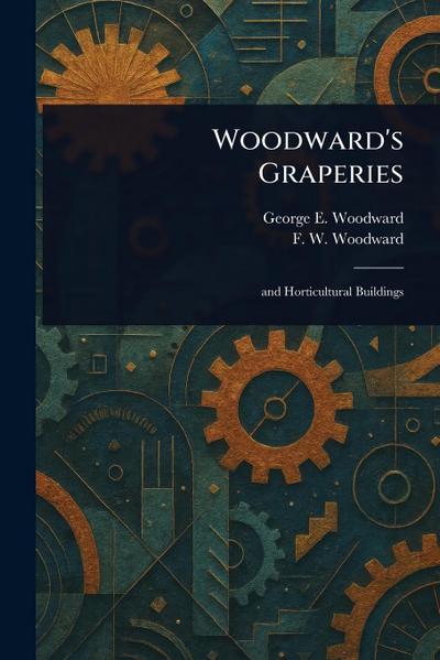 Woodward’s Graperies