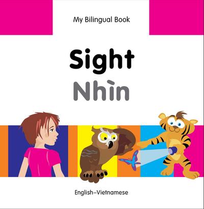 My Bilingual Book-Sight (English-Vietnamese)