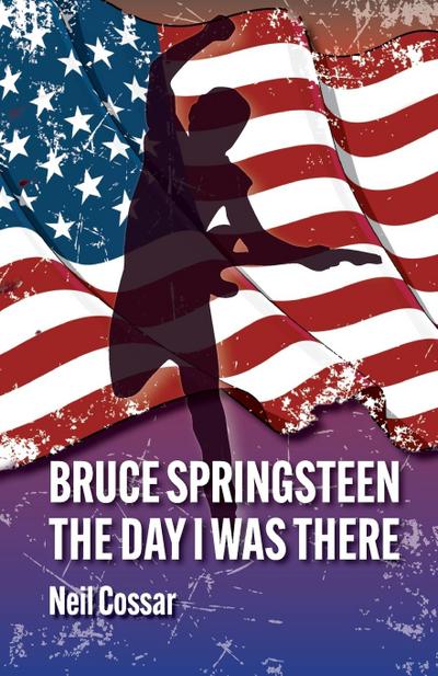 Bruce Springsteen - The Day I Was There