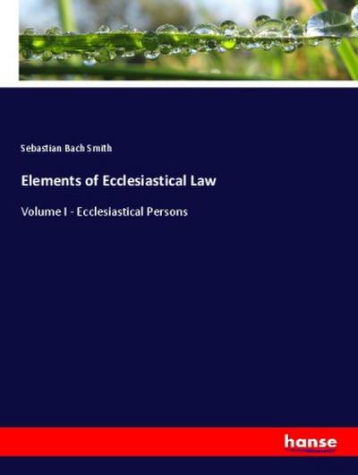 Elements of Ecclesiastical Law