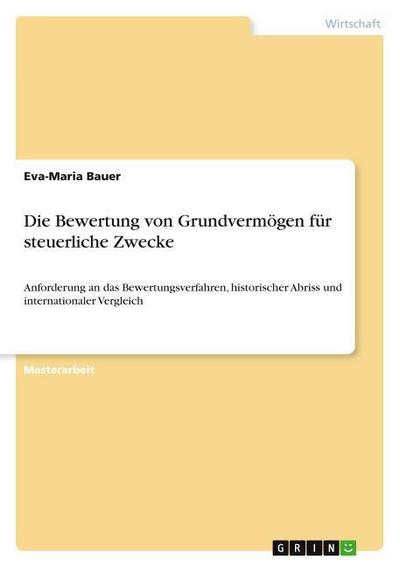 Die Bewertung von Grundvermögen für steuerliche Zwecke