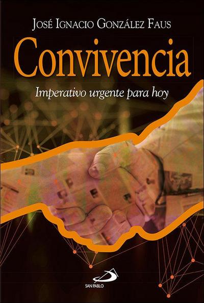 Convivencia : imperativo urgente para hoy