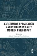 Experiment, Speculation and Religion in Early Modern Philosophy