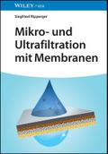 Mikro- und Ultrafiltration mit Membranen