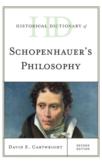 Historical Dictionary of Schopenhauer’s Philosophy